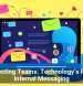 Connecting Teams: Technology’s Role in Internal Messaging