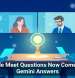 Google Meet Questions Now Come With Gemini Answers