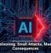 AI Poisoning: Small Attacks, Massive Consequences